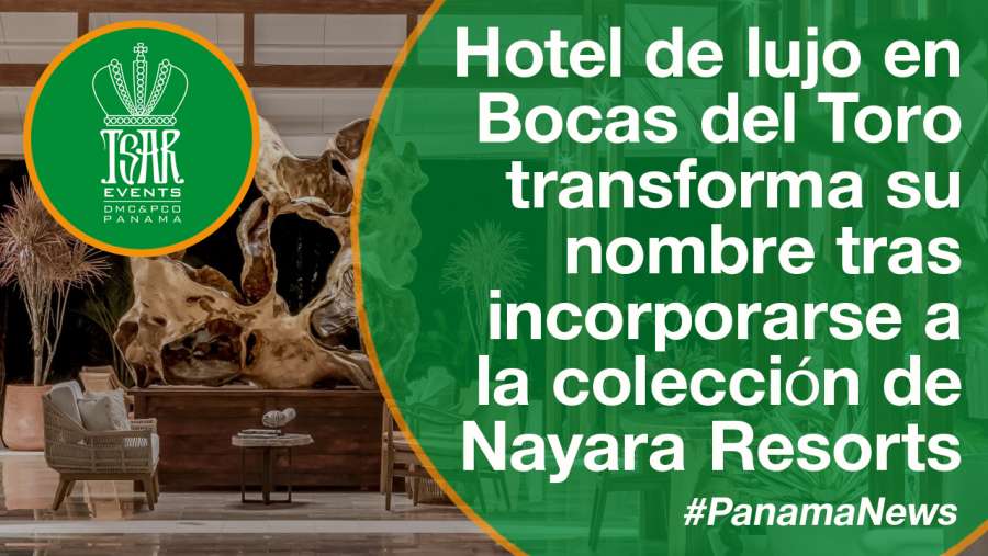 Hotel de lujo en Bocas del Toro transforma su nombre tras incorporarse a la colección de Nayara Resorts